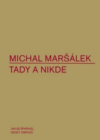 Tady a nikde