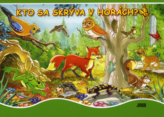 Kto sa skrýva v horách? Kto sa skrýva v horách?