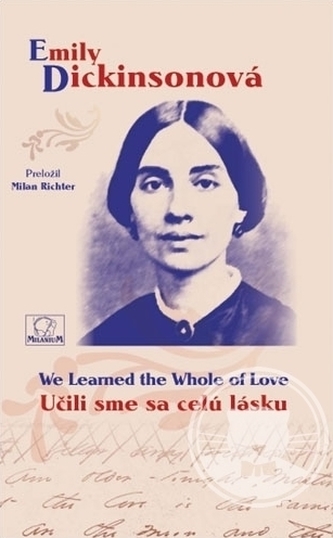 Učili sme sa celú lásku We Learned the Whole of Love