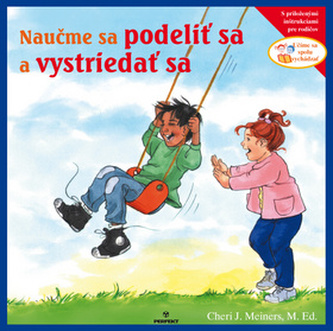 Naučme sa podeliť sa a vystriedať sa