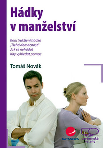 Hádky v manželství : jak je řešit a předcházet jim (Tomáš Novák, 2007)