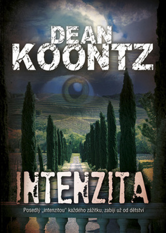 Intenzita (Dean R Koontz, 2009)