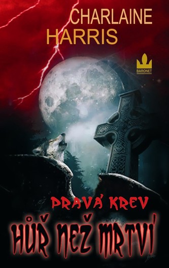 Pravá krev Hůř než mrtví