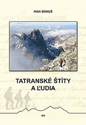 Tatranské štíty a ľudia (Ivan Bohuš, 2014)