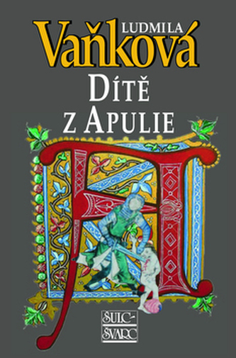 Dítě z Apulie (Ludmila Vaňková, 2011)