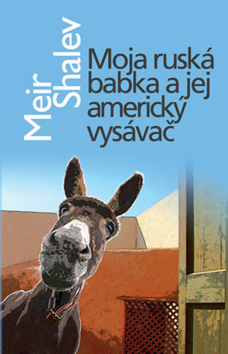 Moja ruská babka a jej americký vysávač Moja ruská babka a jej americký vysávač