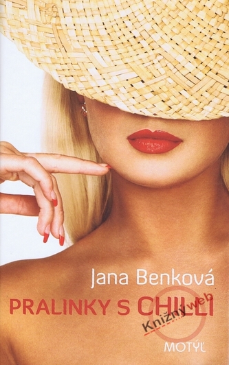 Pralinky s chilli (Jana Benková, 2011)