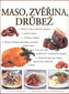 Maso, zvěřina, drůbež
