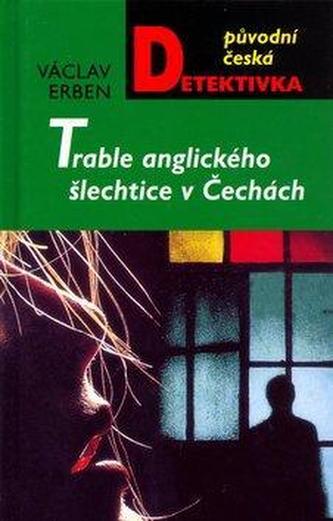 Trable anglického šlechtice v Čechách - 2. vydání