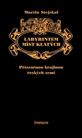 Labyrintem míst klatých