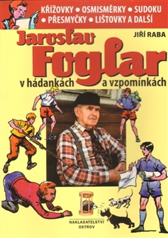 Jaroslav Foglar v hádankách a vzpomínkách