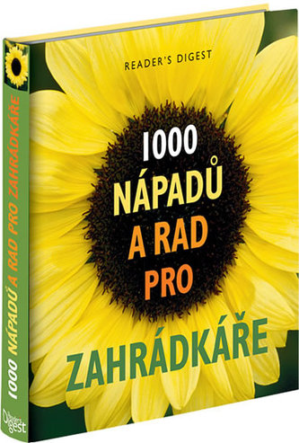 1000 nápadů a rad pro zahrádkáře (Jim Arbury, 2011)