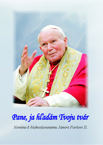 Pane, ja hžadám Tvoju tvár