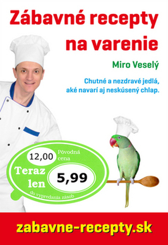 Zábavné recepty na varenie Zábavné recepty na varenie