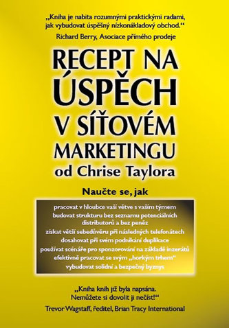 Recept na úspěch v síťovém marketingu (Chris Taylor, 2011)