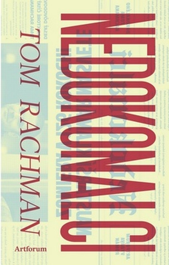 Nedokonalci (Tom Rachman, 2011)