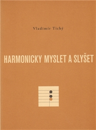 Harmonicky myslet a slyšet