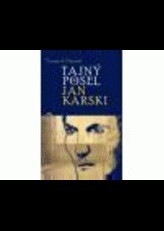 Tajný posel Jan Karski