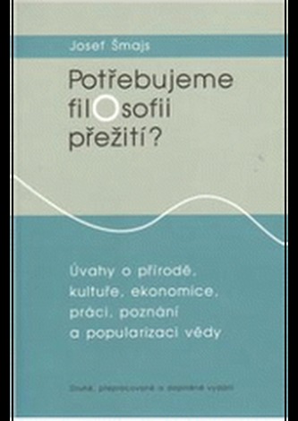Potřebujeme filosofii přežití?