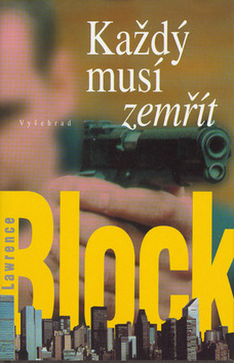 Každý musí zemřít (Lawrence Block, 2001)
