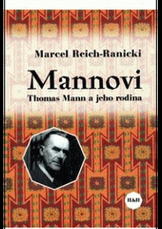 Mannovi. Thomas Mann a jeho rodina