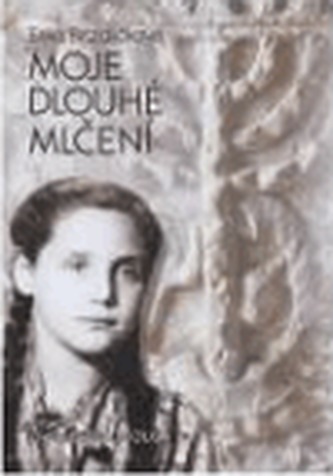 Moje dlouhé mlčení