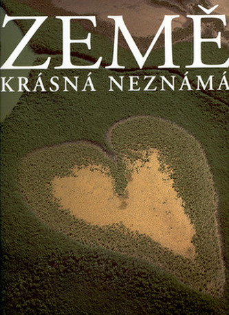 Země - krásná neznámá (Yann Arthus-Bertrand, 2001)