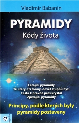 Pyramidy : kódy života (Vladimir Petrovič Babanin, 2003)