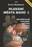 Hledání Města bohů I Hledání Města bohů I