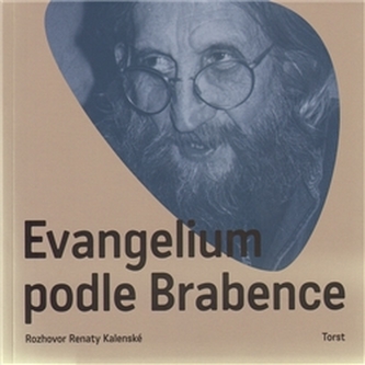 Evangelium podle Brabence - Vratislav Brabenec