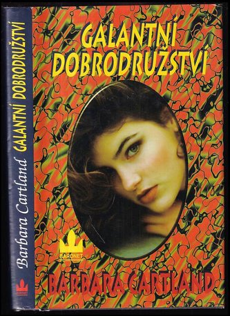 Galantní dobrodružství (Barbara Cartland, 2001)