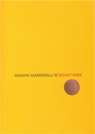 Sedmý nebe (Mempo Giardinelli, 2010)