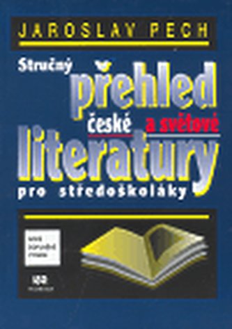 Stručný přehled české a světové literatury pro středoškoláky