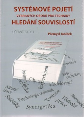 Systémové pojetí vybraných oborů pro techniky Hledání souvislostí, 2. díl