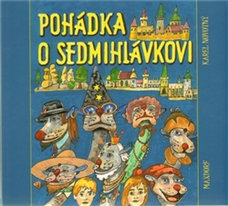 Pohádka o Sedmihlávkovi (Karel Novotný, 2009)