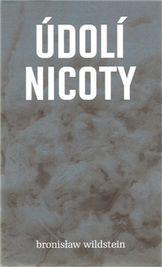 Údolí Nicoty - Bronisław Wildstein