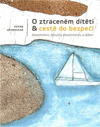 O ztraceném dítěti & cestě do bezpečí