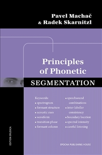 PRINCIPLES OF PHONETIC SEGMENTATION