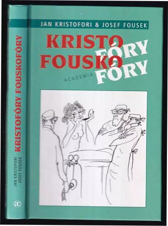 Kristofóry, Fouskofóry (Josef Fousek, 2001)
