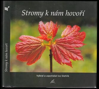 Stromy k nám hovoří (Marguerite Sweers-Meijering, 2009)