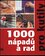 1000 nápadů a rad pro kutily (Fred Milson, 2003)