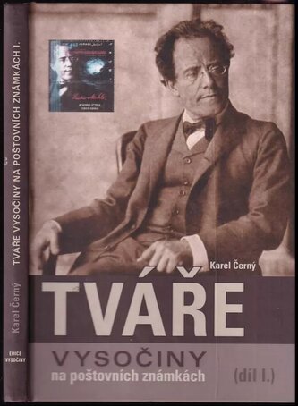 Tváře Vysočiny na poštovních známkách : Díl I (Karel Černý, 2009)