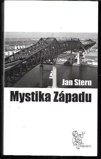 Mystika Západu : (sociologické eseje) (Jan Stern, 2009)
