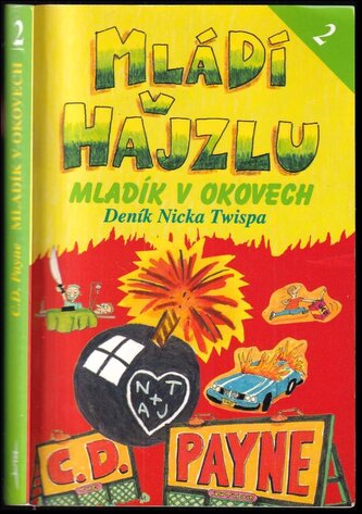 Mládí v hajzlu - Deník Nicka Twispa 2 : Mladík v okovech - Kniha druhá (C. D Payne, 2000)