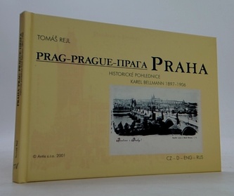 Praha (Historické pohlednice Karel Bellmann 1897-1906)
