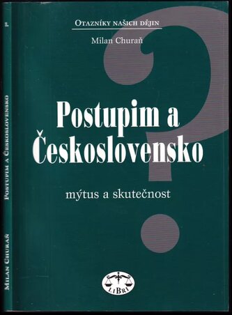 Postupim a Československo : mýtus a skutečnost (Milan Churaň, 2001)