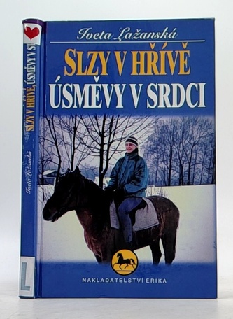 Slzy v hřívě, úsměvy v srdci