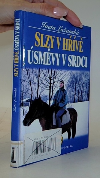Slzy v hřívě, úsměvy v srdci