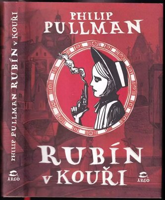 Rubín v kouři : záhady Sally Lockhartové (Philip Pullman, 2008)