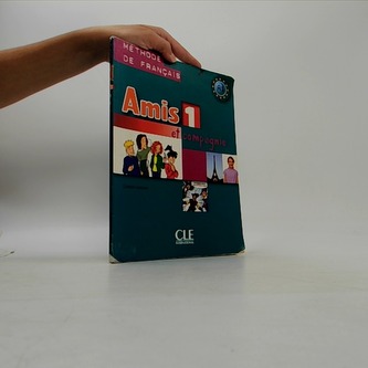 Amis et compagnie 1: Livre de l´éleve